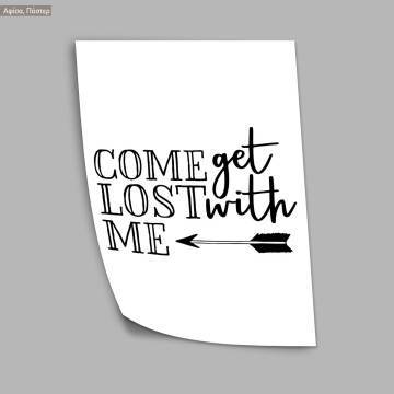 Come get lost with me, κάδρο, μαύρη κορνίζα  2