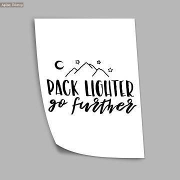 Pack lighter go further, κάδρο, μαύρη κορνίζα  2