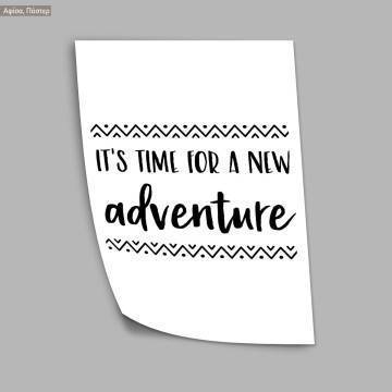 Poster It's time for a new adventure 2