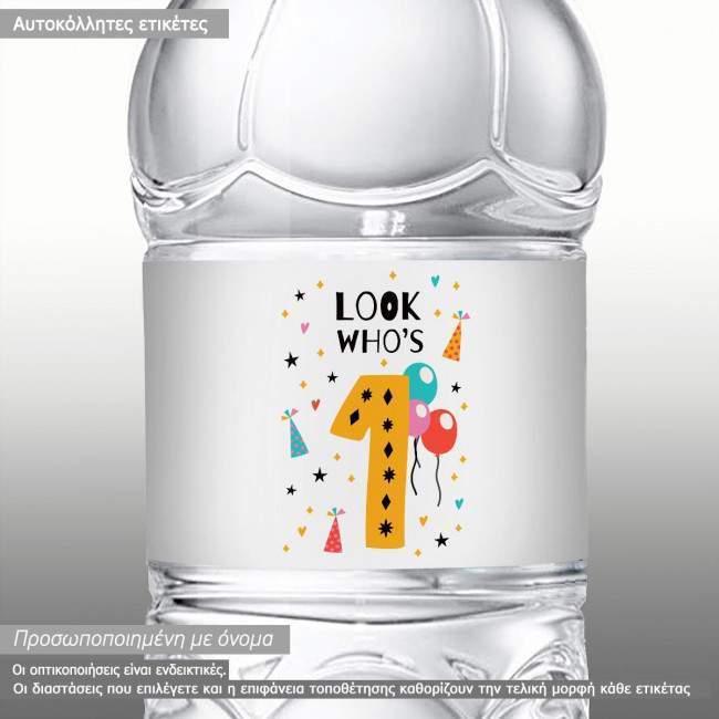 Αυτοκόλλητη ετικέτα γενεθλίων, Look who is...