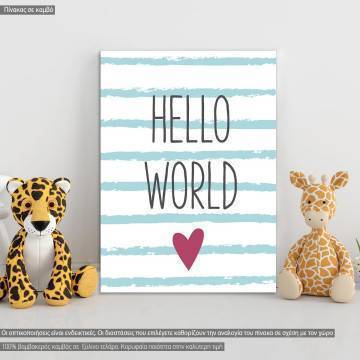 Πίνακας παιδικός σε καμβά Hello world girly, καμβάς τελαρωμένος