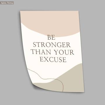 Be stronger than your excuse aesthetic, κάδρο, μαύρη κορνίζα 2