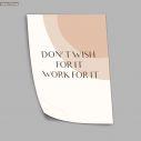 Don't wish for it work for it aesthetic, αφίσα, πόστερ