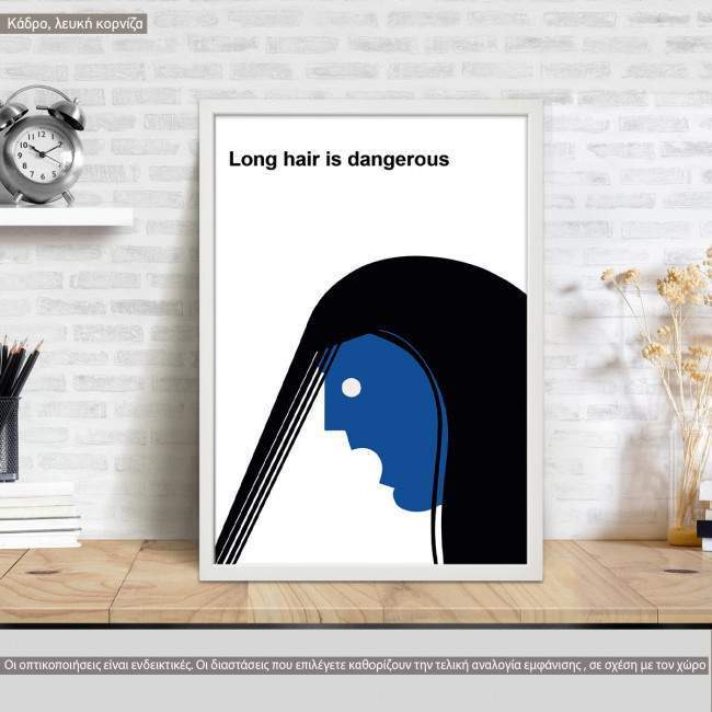 Long hair is dangerous, poster