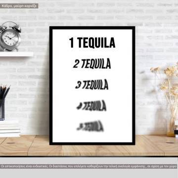 Tequila count, κάδρο, μαύρη κορνίζα