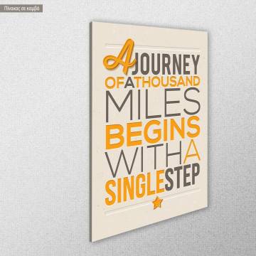 Πίνακας σε καμβά A journey of a thousand miles Όψη 1 2