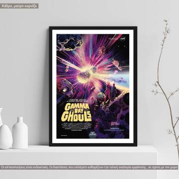 Gamma ray ghouls, poster
