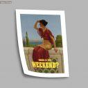 Where is the weekend, Poster