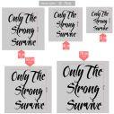 Wall stickerphrase, Only the strong survive