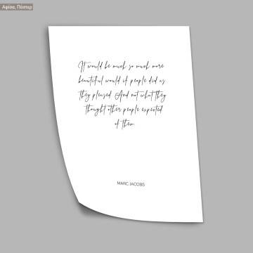 It would be so much more, Marc Jacobs, poster 2