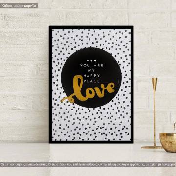 You are my happy place, poster