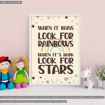 When it rains look for rainbows... , κάδρο, λευκή κορνίζα