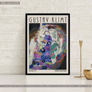 Αφίσα Έκθεσης The virgin, Klimt G, κάδρο, μαύρη κορνίζα